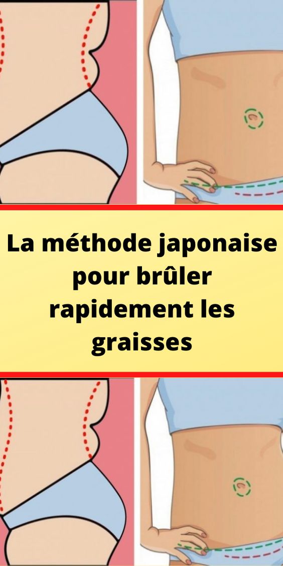 La méthode japonaise pour brûler rapidement les graisses