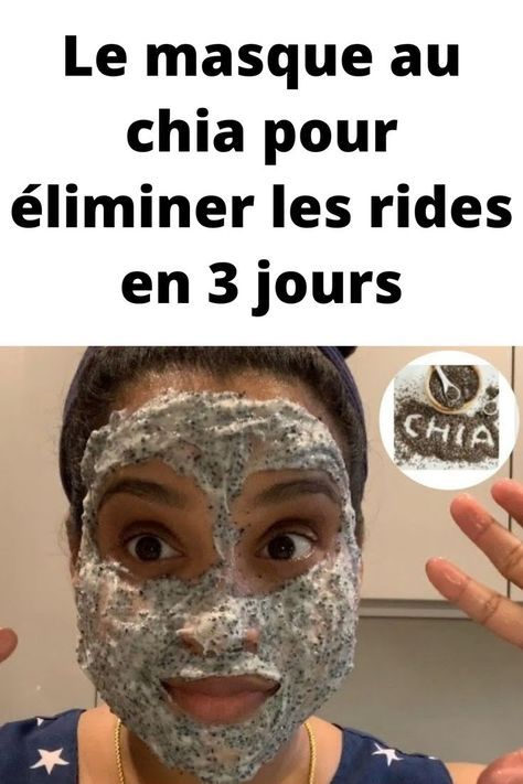 Le masque au chia pour éliminer les rides en 3 jours