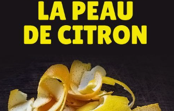 Ne jetez pas la peau du citron : 10 manières étonnantes de la réutiliser