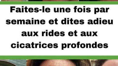 Faites-le une fois par semaine et dites adieu aux rides et aux cicatrices profondes