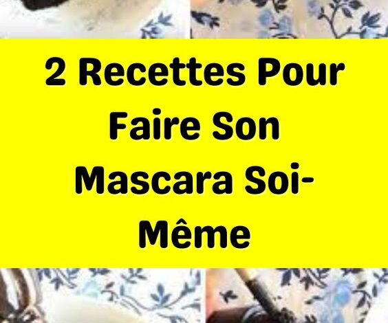 2 Recettes Pour Faire Son Mascara Soi-Même