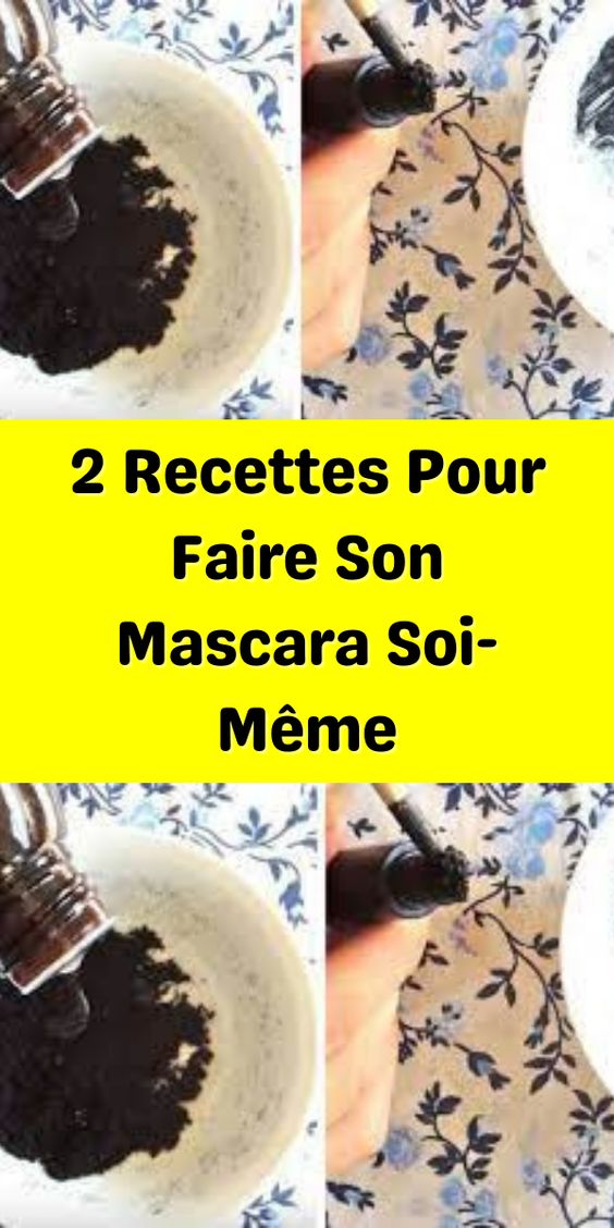 2 Recettes Pour Faire Son Mascara Soi-Même