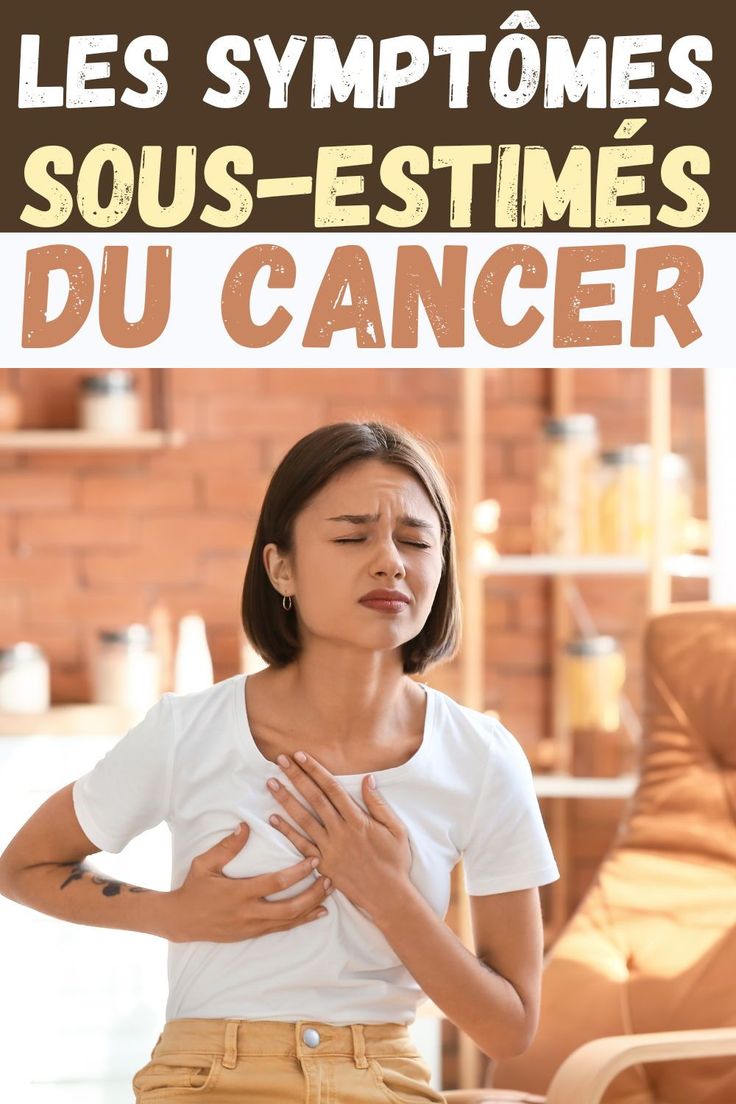 Les symptômes sous-estimés du cancer