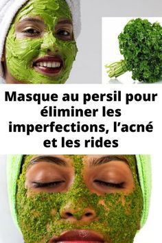 Masque au persil pour éliminer les imperfections, l'acné et les rides