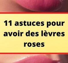 11 astuces pour avoir des lèvres roses