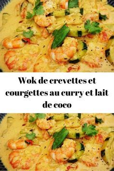 Wok de crevettes et courgettes au curry et lait de coco