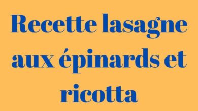 Recette lasagne aux épinards et ricotta