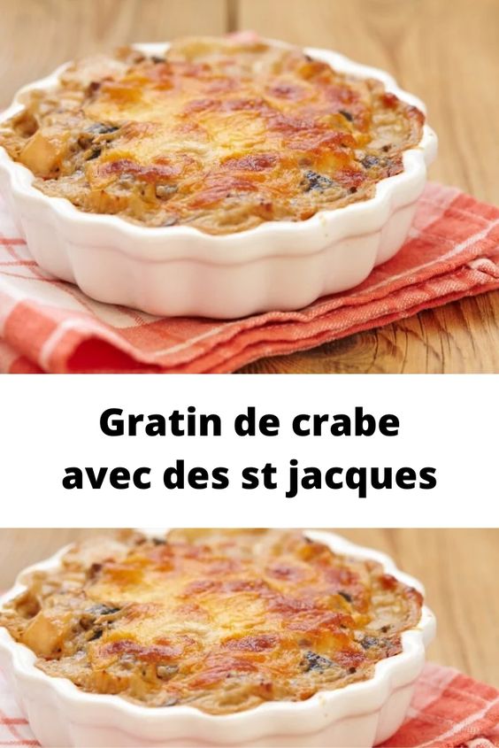 Gratin de crabe avec des st jacques